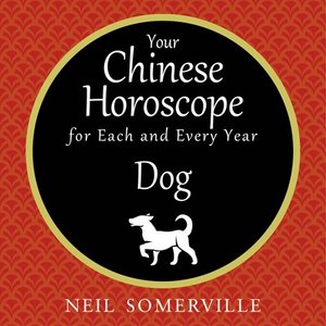 cover image of Your Chinese Horoscope for Each and Every Year - Dog